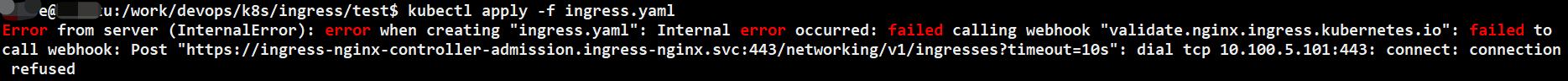 K8S-解决Internal error occurred: failed calling webhook “validate.nginx.ingress.kubernetes.io“: fail